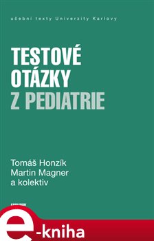 Levně Testové otázky z pediatrie - Tomáš Honzík, Tomáš Magner