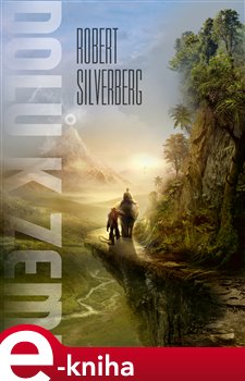 Levně Dolů k Zemi - Robert Silverberg