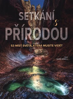 Setkání s přírodou - Gianni Morelli