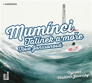 Mumínci: Tatínek a moře - Tove Janssonová