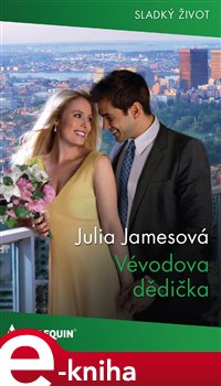 Levně Vévodova dědička - Julia Jamesová
