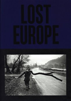 Levně Lost Europe - Martin Wágner, Jan Dobrovský, Karel Cudlín