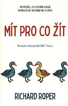 Levně Mít pro co žít - Richard Roper