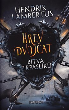 Levně Krev dvojčat: Bitva trpaslíků - Hendrik Lambertus
