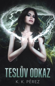 Levně Teslův odkaz - K.K. Perez