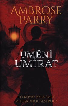Levně Umění umírat - Ambrose Parry