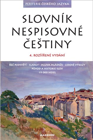 Slovník nespisovné češtiny - Jan Hugo, kol.
