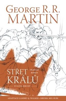 Levně Střet králů - komiks. svazek druhý - George R.R. Martin