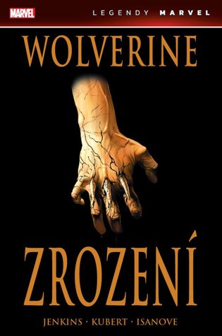 Wolverine: Zrození - Paul Jenkins, Andy Kubert