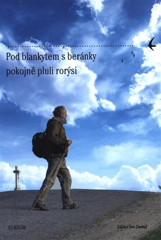 Pod blankytem s beránky pokojně pluli rorýsi