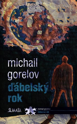 Ďábelský rok - Michail Michajlovič Gorelov