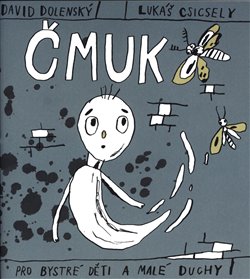 Levně Čmuk. pro bystré děti a malé duchy - Lukáš Csicsely