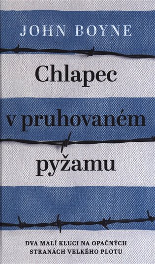 Chlapec v pruhovaném pyžamu - John Boyne