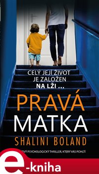 Levně Pravá matka - Shalini Boland