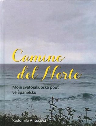 Camino del Norte - Radomila Antošová