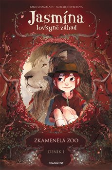 Levně Jasmína lovkyně záhad - Deník I. Zkamenělá zoo - Joris Chamblain, Aurelie Neyretová