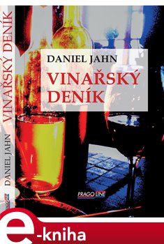 Vinářský deník - Daniel Jahn