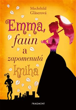 Kniha Emma, faun a zapomenutá kniha