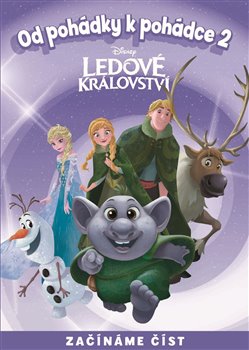 Levně Od pohádky k pohádce - Ledové království 2 - kolektiv