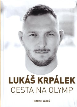 Levně Cesta na Olymp - Lukáš Krpálek, Martin Jaroš