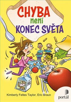 Levně Chyba není konec světa - Kimberly Feltes Taylor, Eric Braun
