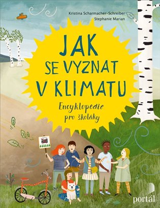 Jak se vyznat v klimatu - Kristina Scharmacher-Schreiber, Marian Stephanie