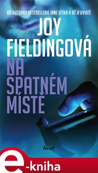 Levně Na špatném místě - Joy Fieldingová