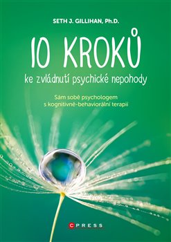 10 kroků ke zvládnutí psychické nepohody koupíte na Kosmas.cz