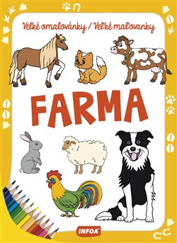 Levně Velké omalovánky/Veľké maľovanky - Farma