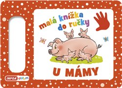 Levně Malá knížka do ručky - U mámy