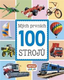 Levně Mých prvních 100 strojů