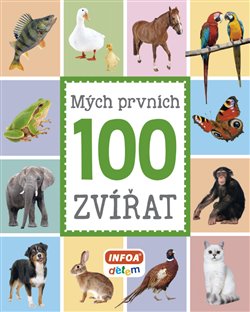 Levně Mých prvních 100 zvířat