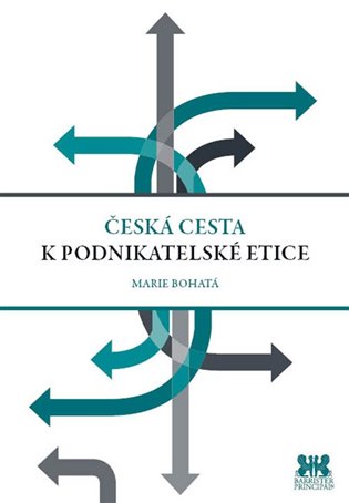 Česká cesta k podnikatelské etice - Marie Bohatá