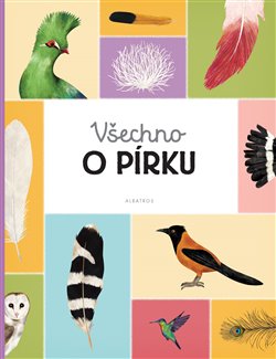 Levně Všechno o pírku - Marie Kotasová Adámková