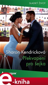 Levně Překvapení pro šejka - Sharon Kendricková
