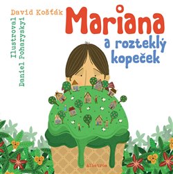 Levně Mariana a rozteklý kopeček - David Košťák