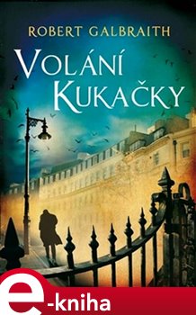Levně Volání kukačky - Robert Galbraith