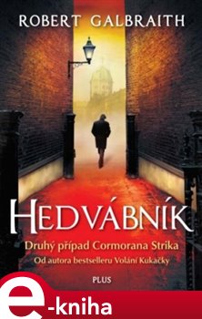 Levně Hedvábník - Robert Galbraith
