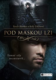Pod maskou lži - Tarun Shanker, Kelly Zekasová