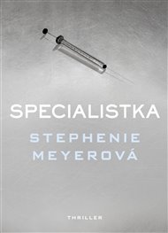 Specialistka - Stephenie Meyerová