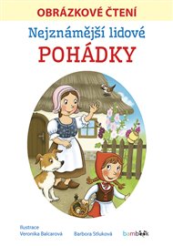 Nejznámější lidové pohádky - Obrázkové čtení - Barbora Stluková