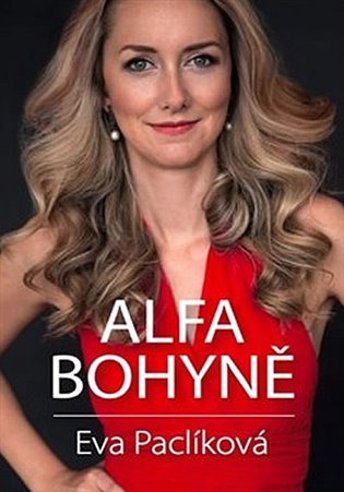 Alfa bohyně - Eva Paclíková