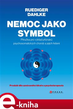 Levně Nemoc jako symbol - Ruediger Dahlke