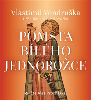 Pomsta bílého jednorožce - Vlastimil Vondruška