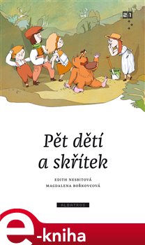 Levně Pět dětí a skřítek - Edith Nesbitová