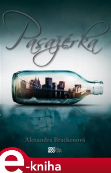 Levně Pasažérka - Alexandra Bracken