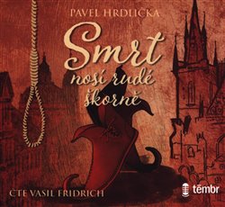 Levně Smrt nosí rudé škorně - Hrdlička Pavel