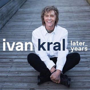 Ivan Kral:  Later Years (3 CD) - Ivan Král