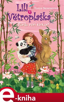 Levně Lili Větroplaška 6: Panda není klokan! - Tanya Stewnerová