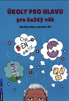 Levně Úkoly pro hlavu pro každý věk - Alena Nevěčná, Jiří Nevěčný